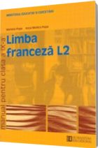 Limba Franceza L2. Manual pentru clasa a XI-a