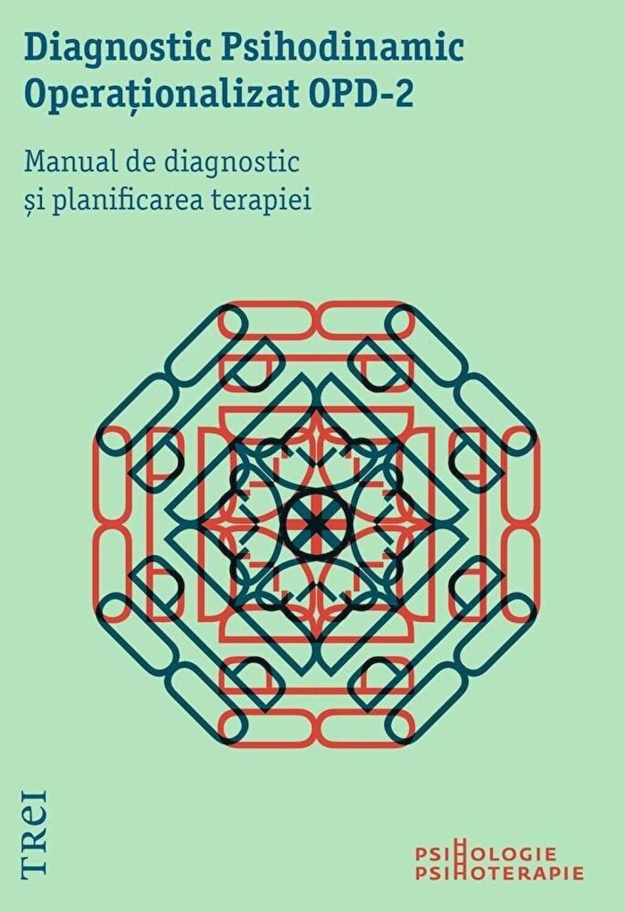 Diagnostic Psihodinamic Operationalizat OPD 2. Manual de diagnostic si planificarea terapiei