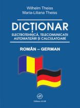Dictionar de electrotehnica, telecomunicatii, automatizari si calculatoare roman - german 68.000 cuvinte