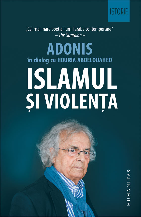 Islamul si violenta. Adonis in dialog cu Houria Abdelouahed